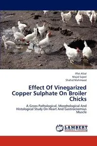 Обложка книги Effect of Vinegarized Copper Sulphate on Broiler Chicks, Afzal Iffat