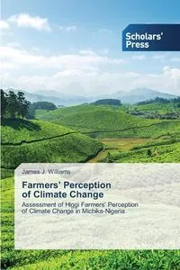 Обложка книги Farmers' Perception of Climate Change, Williams James J.