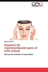 Обложка книги Espacio de representacion para el arte actual, Muller Milagros