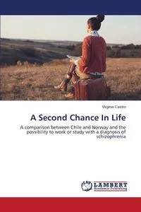 Обложка книги A Second Chance In Life, Castro Virginia