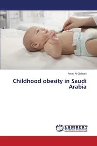 Обложка книги Childhood obesity in Saudi Arabia, Al-Qahtani Awad