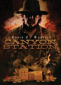 Обложка книги Canyon Station, DAVID  E. WADDELL