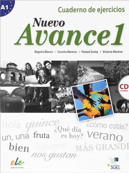 Обложка книги Nuevo avance 1: Cuaderno de ejercicios A1 (+ CD), Begona Blanco, Concha Moreno, Victoria Moreno, Piedad Zurita