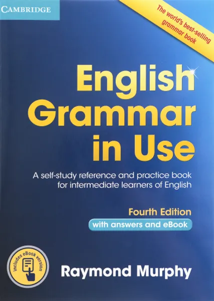 Обложка книги English Grammar in Use Book with Answers and Interactive eBook: Self-Study Reference and Practice Book for Intermediate Learners of English, Raymond Murphy