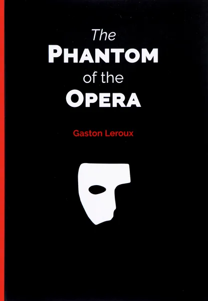 Обложка книги The Phantom of the Opera, Gaston Leroux