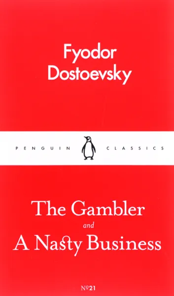 Обложка книги The Gambler and A Nasty Business, Fyodor Dostoevsky