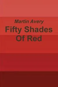 Обложка книги Fifty Shades of Red, Martin Avery