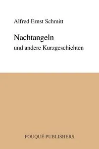 Обложка книги Nachtangeln Und Andere Kurzgeschichten, Alfred Ernst Schmitt