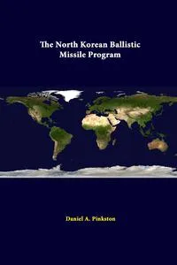 Обложка книги The North Korean Ballistic Missile Program, Strategic Studies Institute