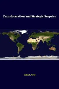 Обложка книги Transformation And Strategic Surprise, Colin S. Gray