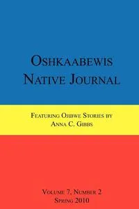 Обложка книги Oshkaabewis Native Journal (Vol. 7, No. 2), Anton Treuer