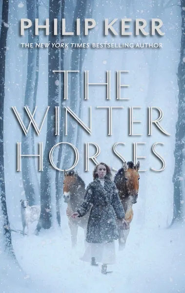 Обложка книги The Winter Horses, Philip Kerr