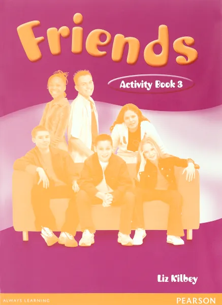 Обложка книги Friends 3: Activity Book, Kilbey Elizabeth