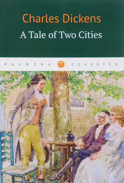 Обложка книги A Tale of Two Cities, Диккенс Чарльз Джон Хаффем