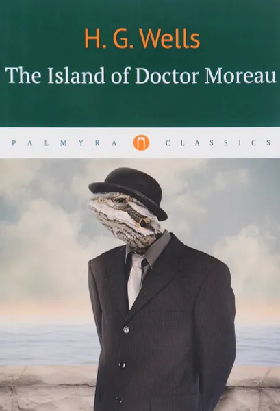 Обложка книги The Island of Doctor Moreau, H. G. Wells