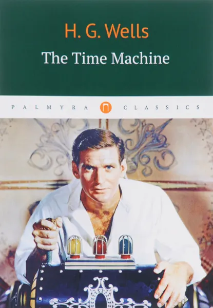 Обложка книги The Time Machine, H. G. Wells