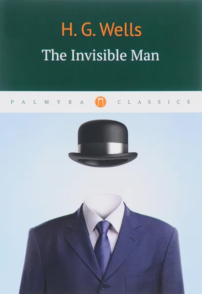 Обложка книги The Invisible Man, H. G. Wells