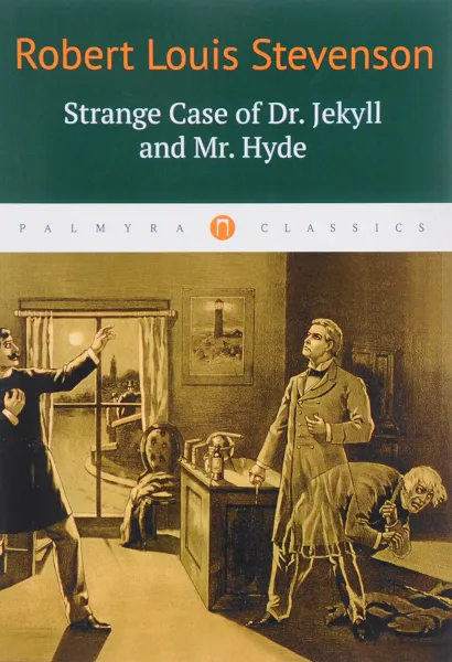 Обложка книги Strange Case of Dr. Jekyll and Mr. Hyde, Robert Louis Stevenson