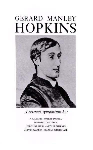 Обложка книги Gerard Manley Hopkins: A Critical Symposium, F. R. Leavis, Robert Lowell, Marshall McLuhan, Josephine Miles, Arthur Mizener, Austin Warren, Harold Whitehall