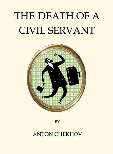 Обложка книги Death of a Civil Servant, Anton Chekhov