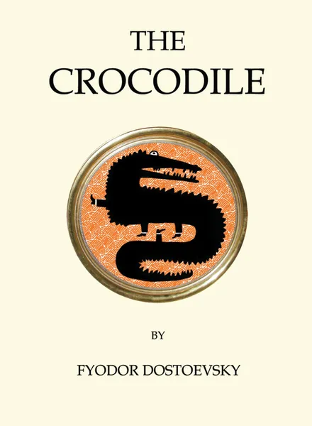 Обложка книги The Crocodile, Fyodor Dostoevsky