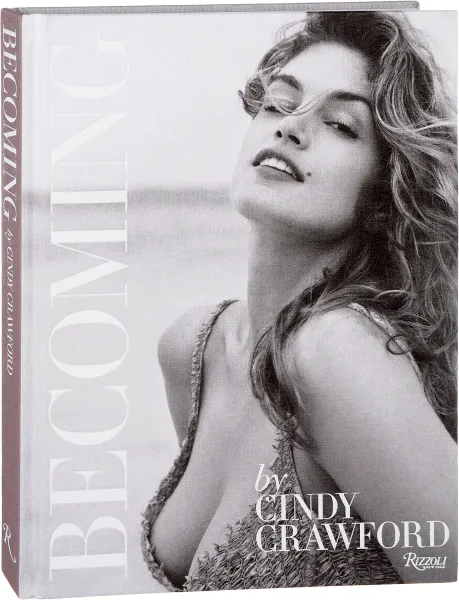 Обложка книги Becoming by Cindy Crawford, Cindy Crawford, Katherine O'Leary