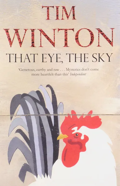 Обложка книги That Eye, the Sky, Tim Winton