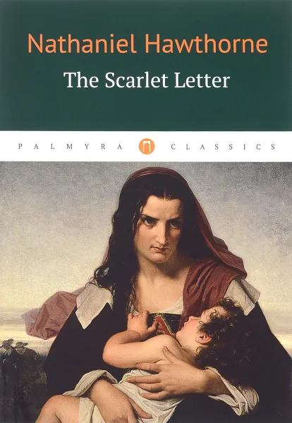 Обложка книги The Scarlet Letter, Готорн Натаниел