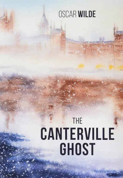Обложка книги The Canterville Ghost, Oscar Wilde