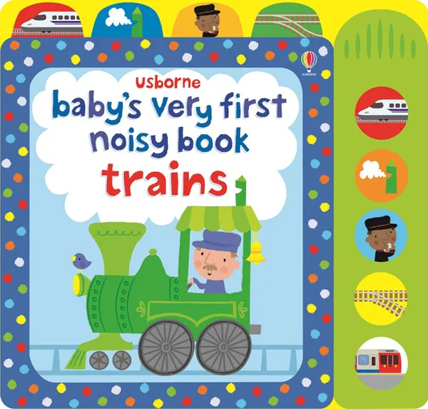 Обложка книги Baby's Very First Noisy Book Train, Уотт Фиона