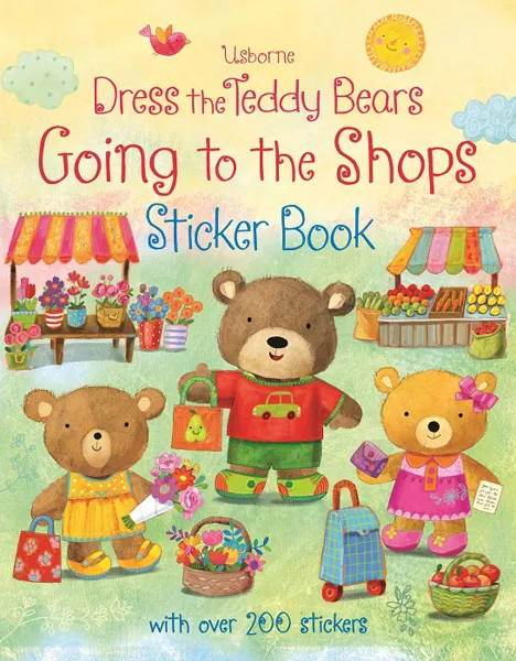 Обложка книги Dress the Teddy Bears: Going to the Shops: Sticker Book, Брукс Фелисити