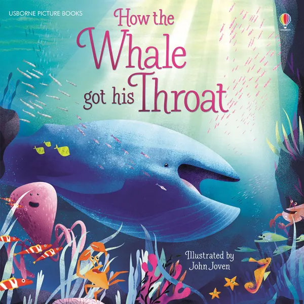 Обложка книги How the Whale got his Throat, Anna Milbourne