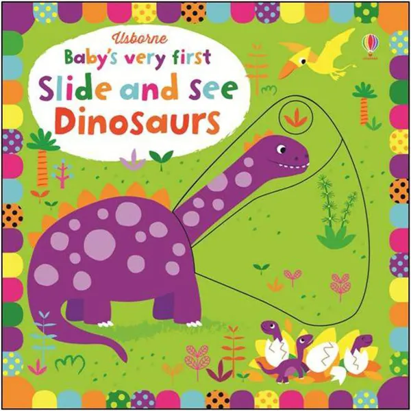 Обложка книги Baby's Very First Slide and See Dinosaurs, Уотт Фиона