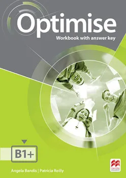 Обложка книги Optimise: Workbook With Key: Level B1+ Intermediate, Angela Bandis, Patricia Reilly