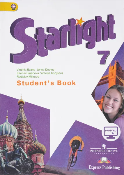 Обложка книги Starlight 7: Student's Book / Английский язык. 7 класс. Учебник, Virginia Evans, Jenny Dooley, Ksenia Baranova, Victoria Kopylova, Radislav Millrood