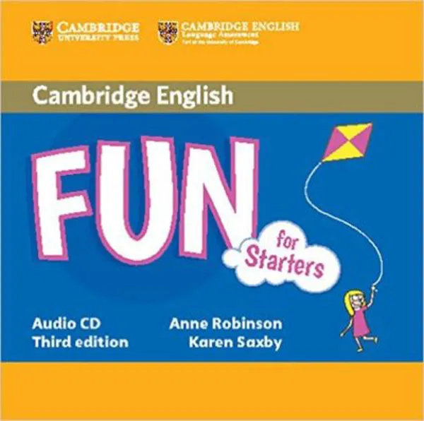 Обложка книги Fun for Starters, Movers and Flyers: Starters Audio CD, Anne Robinson, Karen Saxby