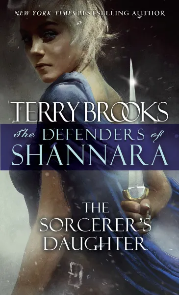 Обложка книги The Sorcerer's Daughter: The Defenders of Shannara, Брукс Терри
