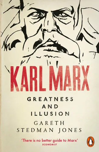 Обложка книги Karl Marx: Greatness and Illusion, Gareth Stedman Jones