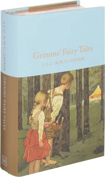 Обложка книги Grimms' Fairy Tales, J. L. C. & W. C. Grimm