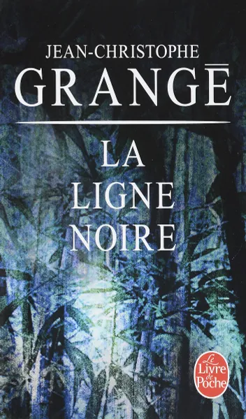 Обложка книги La Ligne noire, Гранже Жан-Кристоф