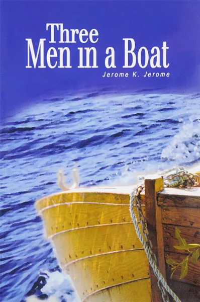 Обложка книги Three Men in a Boat, Jerome K. Jerome