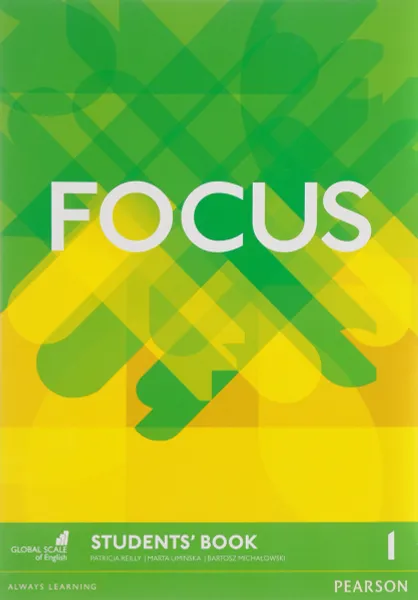 Обложка книги Focus: Level 1: Student's Book with Word Store, Patricia Reilly, Marta Uminska, Bartosz Michalowski