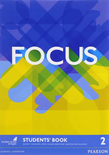 Обложка книги Focus: Level 2: Student's Book with Word Store, Sue Kay, Vaughan Jones, Daniel Brayshaw, Bartosz Michalowski