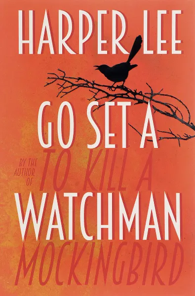 Обложка книги Go Set a Watchman, Harper Lee