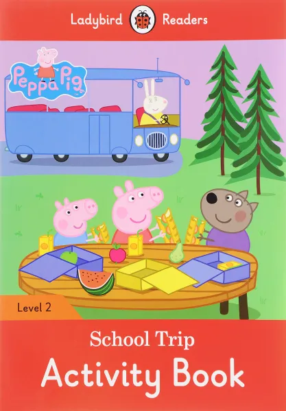 Обложка книги Peppa Pig: School Trip: Activity Book: Level 2, Catrin Morris, Pippa Mayfield