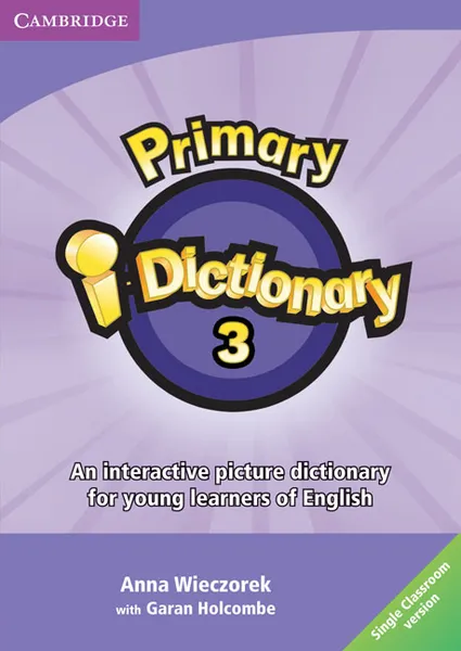 Обложка книги Primary i-Dictionary Level 3 DVD-ROM (Single classroom), Anna Wieczorek, With Garan Holcombe