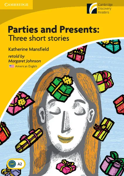 Обложка книги Parties and Presents Level 2 Elementary/Lower-intermediate American English Edition, Katherine Mansfield