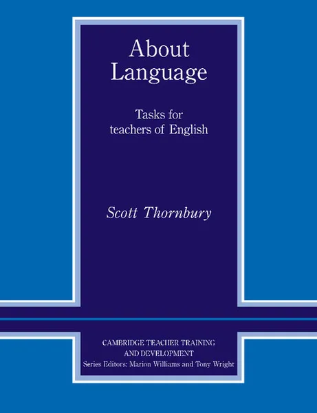 Обложка книги About Language, Scott Thornbury