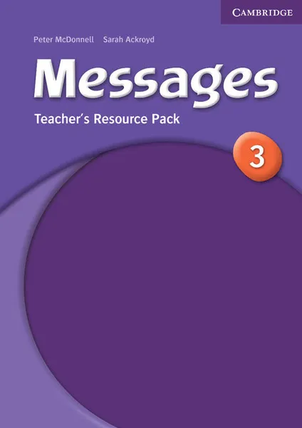 Обложка книги Messages 3 Teacher's Resource Pack, Sarah Ackroyd, Peter McDonnell