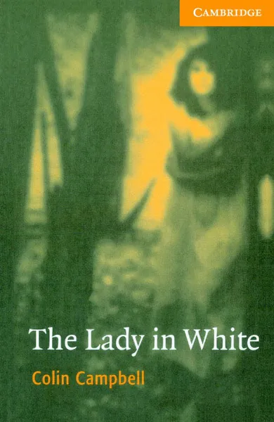 Обложка книги The Lady in White Level 4 Book with Audio CDs (2) Pack, Colin Campbell